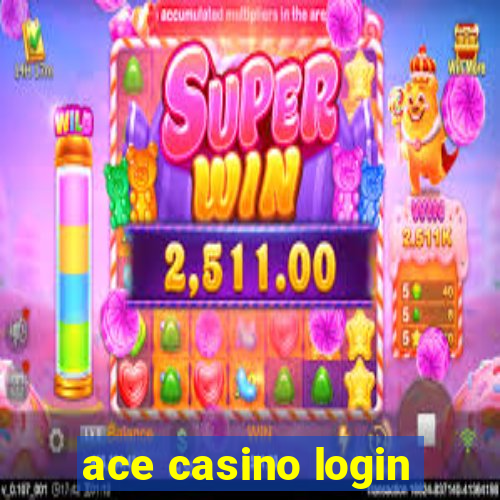 ace casino login